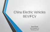 China Electric Vehicles BEV/FCV - Energy.gov · 2018-02-26 · China’s 13th Five Year Plan (2016 -2020) 4. China’s Hydrogen & FCV Development Plan. Energy Revolution Program 2016-2030