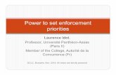 Power to set enforcement priorities - College of Europe · Notion of prioritysetting. ECN recommendation (pt 2) Priority setting may be understood at a general level in a policy perspective.