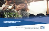 ZEROING IN ON ZEBS - Home - CALSTART · • Total Zero-emission Buses (ZEBs): 2255 Zero-emission buses nationally have grown to over 2000 buses on the road or on order, an increase
