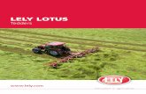 LELY LOTUSLely Lotus System. System with an angled position. E EI 9 E T Flexible tines ensure clean crops The Lotus tines are very flexible due to the rearward angle, the special materials