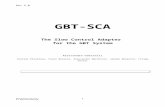 GBT-SCA v2.2 - CERN  · Web viewThe GBT-SCA controller is a dedicated logic block inside each GBT-SCA, which is needed mainly for network and internal channels supervision. The GBT-SCA