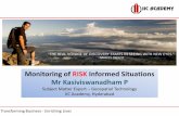 Monitoring of RISK Informed Situations Mr Kasiviswanadham PAPHRDI/DRR/2019/Risk... · Transforming Business - Enriching Lives Monitoring of RISK Informed Situations Mr Kasiviswanadham