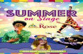 SUMMER - Rose Theater · 2020-01-08 · e Camp Rock the Musical (Ages 8-12) 9 am-4 pm · Pg. 5 e Greatest Showman (Ages 8-12) ... J Toy Story (Ages 6-9) 9 am-4 pm · Pg. 13 J Pokemon
