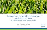 Zymoseptoria tritici case study) - BCPC · (Zymoseptoria tritici case study) Neil Paveley, ADAS . Disease control sustainable if: •Unlimited supply of new disease resistance genes