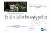 Metrology: from physics fundamentals to quality of …...Varenna 2016 © Patrizia Tavella, INRIM, Torino Metrology: from physics fundamentals to quality of life July 2016 Patrizia