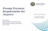 Prompt Payment Requirements for Airports · 2019-08-27 · Prompt Payment –DBE Program Requirements • Update DBE Program to reflect current rule and guidance • Contract clause