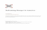 Reframing Hunger in America - FrameWorks Institute · Reframing Hunger in America: A FrameWorks Message Brief | 7 The Individualism, Mentalism, and Balanced Budget models mask the