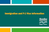 Immigration and F-1 Visa Information€¦ · Immigration and F -1 Visa Information Session Welcome to Shoreline Community College’s immigration and F-1 Visa Information Session.