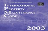 2003 International Property Maintenance Code€¦ · Code, International Plumbing Code, International Private Sewage Disposal Code, International Residential Code, International Urban-Wildland