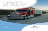 Improve Safety and Reduce Costs With Telematics AUTO TELEMATICS 4 Reduce costs and improved safety Telematics