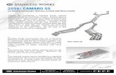 2016+ CAMARO SS - Stainless Works · 2016+ CAMARO SS CATBACK INSTALLATION INSTRUCTIONS PAGE 4 20. If so equipped from the factory, reconnect the wire connectors onto the tailpipe