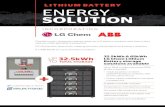 Lithium Battery Energy Solution brochure · ENERGY SOLUTION INCORPORATING 32.5kWh & 65kWh LG Chem Lithium Battery storage solutions available Up to 30kW continuous power (630A @ 48V