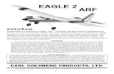 Eagle 2 ARF Booklet CGP - News | HorizonHobbymanuals.hobbico.com/gpm/gpma1956-manual.pdf · 2018-07-19 · 1 Congratulations on choosing the Eagle 2 ARF! This aircraft has been carefully