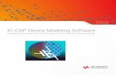 IC-CAP Device Modeling Software - Keysight€¦ · Modeling software must therefore, be able to provide modeling The IC-CAP Platform – A Complete Device Modeling Solution IC-CAP