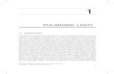 POLARIZED LIGHT - Wiley · tation of polarized light is therefore a matter of some importance. The most convenient representation of polarized light uses a set of four parameters,