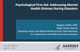 Psychological First Aid: Addressing Mental Health Distress ...PFA Guide for Community Religious Professionals PFA during Ebola virus disease outbreaks • Composed of modular tools