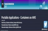 Portable Applications - Containers on AWS - …...Portable Applications - Containers on AWS October 2018 David Sanz, Solutions Architect, Amazon Web Services Fernando García, Product