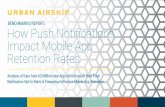 BENCHMARKS REPORT: How Push Notifications Impact Mobile ...grow.urbanairship.com/rs/313-QPJ-195/images/WP_App... · Utility & Productivity Retention Highlights • The ideal push