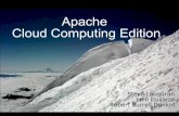 Apache Cloud Computing Editionsvn.apache.org/.../apache_cloud_computing_edition.pdf · Apache Cloud Computing Edition •Diverse mix of high-level technologies •Very large filestore