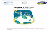 Moon Village! - Planète Sciences · Once on the Moon, the robots get out of their spaceship. Each team has a starting area divided in two distinct areas by a spaceship door represented