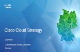 Cisco Cloud Strategy Cisco Cloud Strategy Leader PreSales Cloud & Datacenter Germany. 78% Workloads