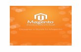 All rights reserved. No part of this Guide shall ... - Magento2 Magento Design Concepts and Terminology 4 Designers Guide to Magento These are very broad terms that can be adapted