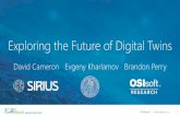 Exploring the Future of Digital Twins - OSIsoft · Use of unstructured data Support for data science workflows Faceted user interfaces Standardization of semantics & interfaces Use