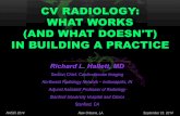 CV RADIOLOGY: WHAT WORKS (AND WHAT DOESN'T) IN …web.stanford.edu/~hallett/NASCI 2014/handout_Hallett_CV_Radiolog… · • 2 radiologist CV imagers • Private practice 52 radiologist