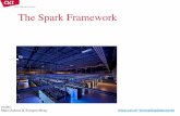 The Spark Framework - Centrum Wiskunde & …boncz/bigdatacourse/03-Spark.pdf•The Spark Framework –Generalize Map(),Reduce() to a much larger set of operations •Join, filter,