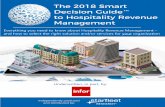 The 2018 Smart Decision Guide to Hospitality Revenue Management · 2019-09-16 · Everything you need to know about Hospitality Revenue Management – and how to select the right