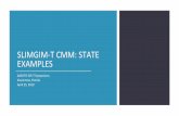 SLIMGIM-T CMM: STATE EXAMPLES...SLIMGIM-T PILOT STUDY. 4/25/2019 2019 AASHTO GIS- T SYMPOSIUM 26. Interviewed 4 State DOT GIS staff and 1 Province GIS staff that piloted the new CMM