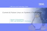 Current & Future Linux on System z Technology · 2019-01-11 · IBM Linux and Technology Center 3 © 2012 IBM Corporation How Linux on System z is developed How does the “community”
