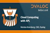 Cloud Computing with APL - Dyalog Ltd. 6 Cloud Computing with APL Cloud Computing: Definitions Cloud