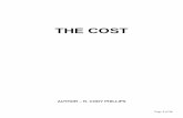 THE COST - Dramatix · emphasize that there is a “cost” to discipleship, and that cost depends in large measure on the individual’s relationship with the Lord Jesus Christ.