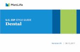 U.S. SSP STYLE GUIDE Dental - MetLifeGSSP U.S. | STYLE GUIDE IMPORTANT NOTES “PAGE 2” TAB STRUCTURE 1 Dsktp. Tabs - Spacing 2 Dsktp. Tabs - Fonts/Colors 3 Mobile Tabs - Spacing