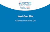 Next-Gen SDN - Open Networking Foundation€¦ · Seamless deployment with Docker 1. Built from today’s SDNs & Optimized for NG-SDN Enables Top Down Programming Functionality defined