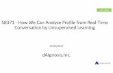 S8371 How We Can Analyze Profile from Real Time ...on-demand.gputechconf.com/gtc/2018/presentation/s8371...GTC 2018 dAIgnosis,INC. S8371 ‐How We Can Analyze Profile from Real‐Time