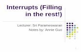 Interrupts (Filling in the rest!) - University of New ... · 10 Interrupt Recognition and Ack. ⚫An Interrupt Request (IRQ) may occur at any time. ⚫ It may have rising or falling