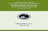 NATIONAL INSTITUTE OF MENTAL HEALTH AND …nimhans.ac.in/wp-content/uploads/2019/09/NIMHANS...7 NIMHANS PROSPECTUS 2019-20 Vision of NIMHANS To be a world leader in the area of Mental
