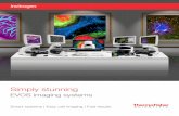 Evos Imaging Systems brochure - Thermo Fisher Scientific · Our proprietary LED light cube technology is designed to minimize photobleaching, offers >50,000 hours of LED illumination,