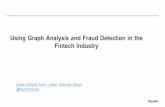 Using Graph Analysis and Fraud Detection in the Fintech ......• Graphs enhance AI by providing context by enabling connected features to ML. Relations or connected features tend