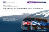 European Union funding in Scotland... · 9/28/2018  · European Union funding in Scotland Iain Thom and Wendy Kenyon This briefing provides information on European Union funding