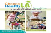 A healthy life starts with you - Department of Public Healthpublichealth.lacounty.gov/...Newsletter_ENG_2015.pdf · Try It!: Wash vegetables, even organic vegetables, with a little