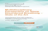 Multidisciplinary Perspective on Sleep Disordered Breathing · Perspective on Sleep ... 2.15pm Dentofacial Strategies in Establishing Upper Airway Patency ... to prosthodontic textbooks