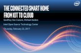 The connected Smart Home from IoT to Cloud · The IoT Building Blocks *Other names and brands may be claimed as the property of others. 9 ... PaaS Big data Containers VMs IoT devices