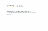 AWS Big Data Competency - Amazon S3 · AWS Big Data Competency: Consulting Partner Validation Checklist, v3.0 pg. 6 challenging problems in data including work around data ingestion,