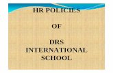 HR POLICIES OF DRS INTERNATIONAL SCHOOL Manual.pdf · HR POLICIES OF DRS INTERNATIONAL SCHOOL. 2 TERMS & CONDITIONS Probation & Confirmation On joining DRSIS for any position either