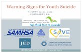 Warning Signs for Youth Suicide - Suicide prevention · Mission Statement The Mission of the National Center for the Prevention of Youth Suicide (NCPYS) is to advance the understanding