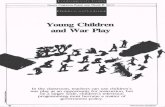 Young Children and War Play - ASCD: Professional …...Young Children and War Play In the classroom, teachers can use children’s war play as an opportunity for instruction, but on
