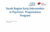 South Region Early Intervention in Psychosis Preparedness ...€¦ · South Region EIP Preparedness Programme 1. Raise awareness of the requirements of the A&WT standards. 2. Bring
